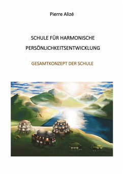 Schule für harmonische Persönlichkeitsentwicklung (eBook, ePUB)