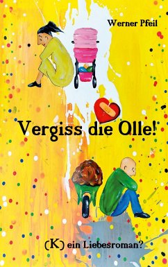 Vergiss die Olle (eBook, ePUB)