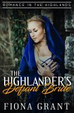 The Highlander's Defiant Bride (Romance in the Highlands, #2) (eBook, ePUB)