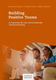 Building Positive Teams (eBook, ePUB)