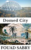 Domed City (eBook, ePUB)