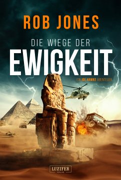 DIE WIEGE DER EWIGKEIT (Joe Hawke 3) (eBook, ePUB) - Jones, Rob