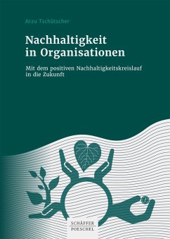 Nachhaltigkeit in Organisationen (eBook, ePUB) - Tschütscher, Arzu