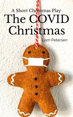 The COVID Christmas (Short Christmas Plays, #1) (eBook, ePUB) Cover The COVID Christmas (Short Christmas Plays, #1) (eBook, ePUB)