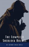 Arthur Conan Doyle: The Complete Sherlock Holmes (eBook, ePUB)