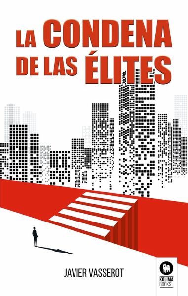 La condena de las élites (eBook, ePUB) La condena de las élites (eBook, ePUB)