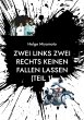 Zwei links Zwei rechts Keinen fallen... - Bild 1