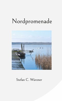 Nordpromenade (eBook, ePUB) - Würzner, Stefan C.