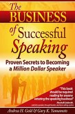 The Business of Successful Speaking (eBook, ePUB) The Business of Successful Speaking (eBook, ePUB)