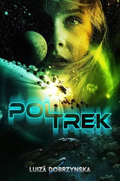 Pol Trek (eBook, ePUB) - Dobrzynska, Luiza