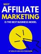 Why Affiliate Marketing is the Best... - Bild 1