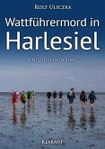 Wattführermord in Harlesiel. Ostfrieslandkrimi (eBook, ePUB)