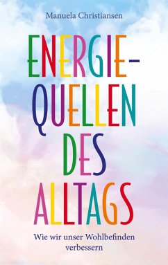 Energiequellen des Alltags (eBook, ePUB)