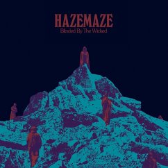 Blinded By The Wicked - Hazemaze