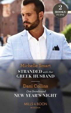 Stranded With Her Greek Husband / One Snowbound New Year's Night (eBook, ePUB) Cover Stranded With Her Greek Husband / One Snowbound New Year's Night (eBook, ePUB)