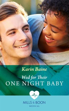 Wed For Their One Night Baby (Mills & Boon Medical) (eBook, ePUB) - Baine, Karin