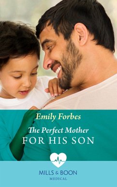 Cover The Perfect Mother For His Son (Bondi Beach Medics, Book 3) (Mills & Boon Medical) (eBook, ePUB)