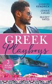 Greek Playboys: A Price To Pay: The Greek's Bought Bride (Penniless Brides for Billionaires) / The Consequence of His Vengeance / The Greek's Nine-Month Redemption (eBook, ePUB)