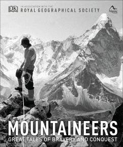 Mountaineers (eBook, ePUB) - Royal Geographical Society; The Alpine Club Mountaineers (eBook, ePUB) - Royal Geographical Society; The Alpine Club
