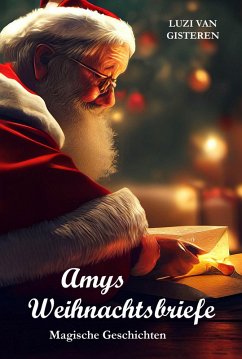 Amys Weihnachtsbriefe (eBook, ePUB) - Gisteren, Luzi van