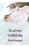 Ek sal weer 'n loflied sing (eBook, ePUB) Ek sal weer 'n loflied sing (eBook, ePUB)