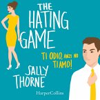 The Hating Game - Ti odio, anzi no ti amo! (MP3-Download)