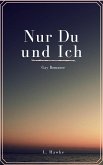 Nur du und ich (eBook, ePUB)