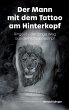 Der Mann mit dem Tattoo am Hinterkopf - Bild 1