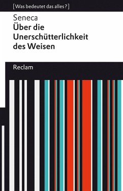 Über die Unerschütterlichkeit des Weisen - Seneca