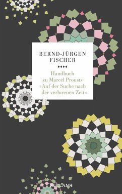 Handbuch zu Marcel Prousts »Auf der Suche nach der verlorenen Zeit« - Fischer, Bernd-Jürgen