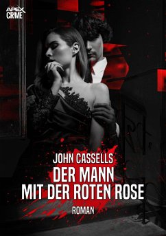 DER MANN MIT DER ROTEN ROSE (eBook, ePUB) - Cassells, John