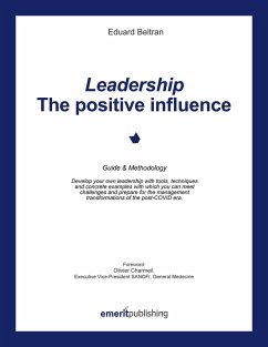 Leadership: the positive influence (eBook, ePUB)