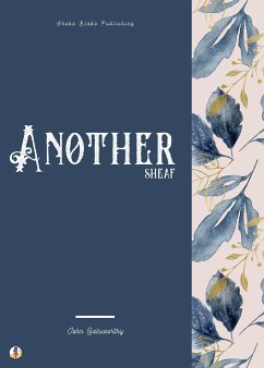 Another Sheaf (eBook, ePUB) - Galsworthy, John