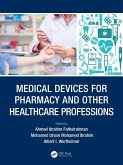 Medical Devices for Pharmacy and Other Healthcare Professions (eBook, PDF)