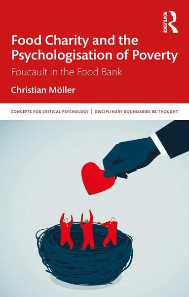 Food Charity and the Psychologisation of Poverty (eBook, ePUB) Food Charity and the Psychologisation of Poverty (eBook, ePUB)