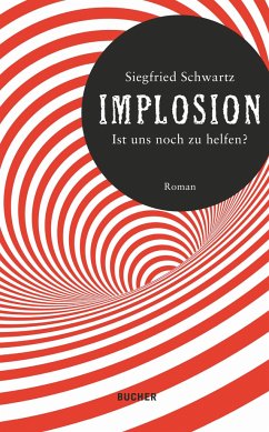 IMPLOSION - Schwartz, Siegfried