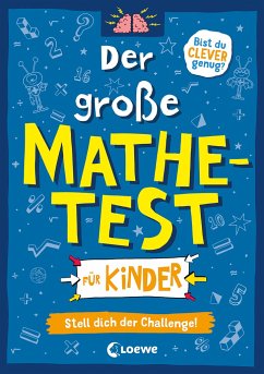 Der große Mathetest für Kinder - Stell dich der Challenge! - Moore, Gareth