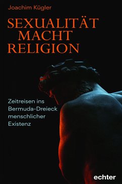 Sexualität – Macht – Religion (eBook, ePUB) - Kügler, Joachim