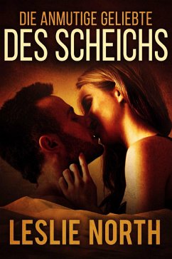 Cover Die anmutige Geliebte des Scheichs (Liebe im Mittleren Osten, #4) (eBook, ePUB)