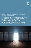 Unlocking Opportunity through Broadly Accessible Institutions (eBook, PDF)