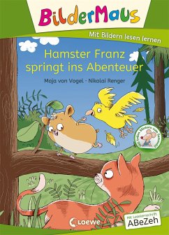 Bildermaus - Hamster Franz springt ins Abenteuer - Vogel, Maja von