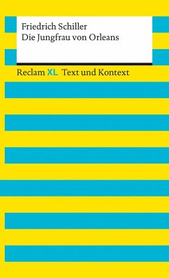 Die Jungfrau von Orleans. Textausgabe mit Kommentar und Materialien - Schiller, Friedrich