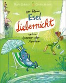 Der kleine Esel Liebernicht und ein Sommer voller Abenteuer / Der kleine Esel Liebernicht Bd.2
