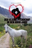 Der kleine Pferdehof in den Highlands