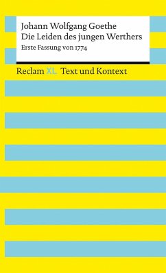 Die Leiden des jungen Werthers. Erste Fassung von 1774. Textausgabe mit Kommentar und Materialien - Goethe, Johann Wolfgang von