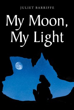 My Moon, My Light (eBook, ePUB) - Barriffe, Juliet