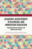 Academic Achievement in Bilingual and Immersion Education (eBook, ePUB)