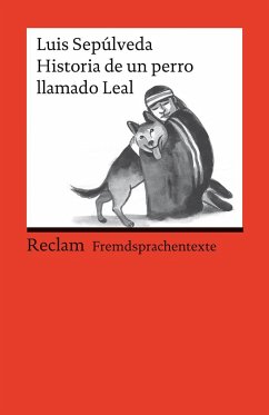Historia de un perro llamado Leal - Sepúlveda, Luis