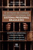 O estado de coisas inconstitucional do sistema prisional brasileiro (eBook, ePUB) O estado de coisas inconstitucional do sistema prisional brasileiro (eBook, ePUB)