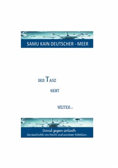 Der Tanz geht weiter... - DEUTSCHER-MEER, SAMU KAIN